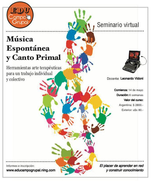 Ya comienza: Seminario Virtual "Música espontánea y Canto Primal"